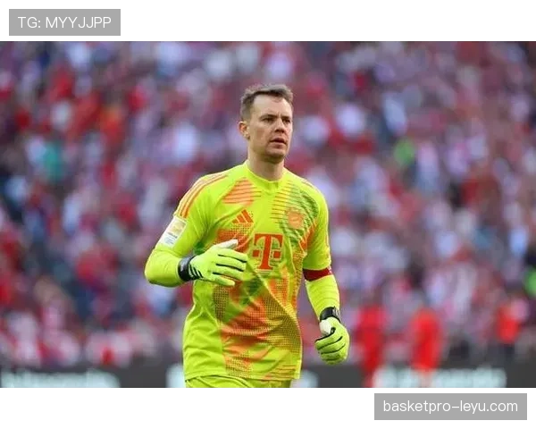 诺伊尔出击成功率创新高，球队防线回暖稳步提升